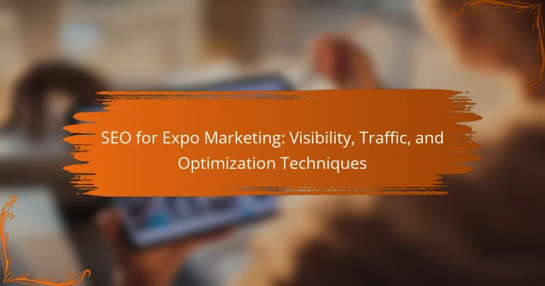 SEO para Expo Marketing: Visibilidad, Tráfico y Técnicas de Optimización